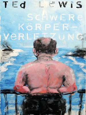 cover image of Schwere Körperverletzung